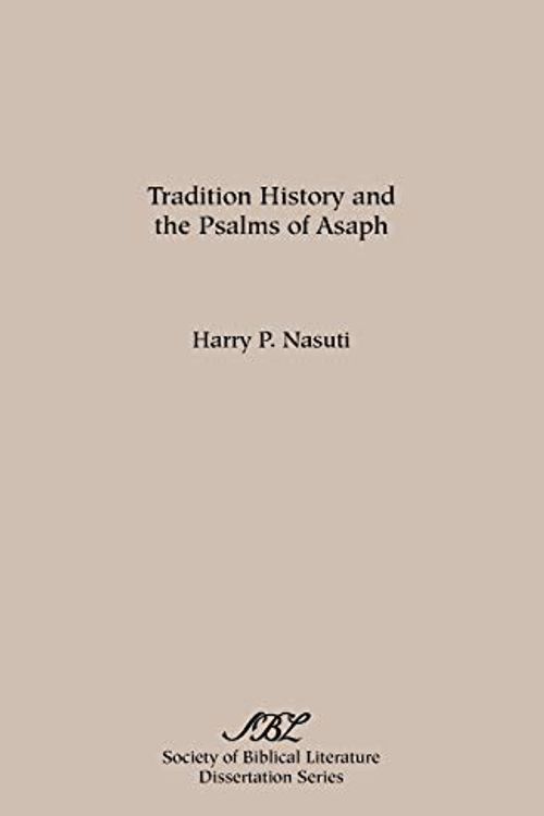 Cover Art for 9780891309710, Tradition History and the Psalms of Asaph by Harry P Nasuti