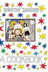 Cover Art for 9783037644881, Dorothy IannoneCookbook by Dorothy Iannone