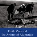 Cover Art for 9781351194136, Emile Zola and the Artistry of Adaptation by Kate Griffiths