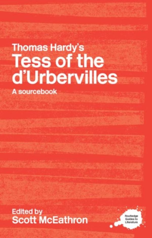 Cover Art for 9780415255288, Thomas Hardy's" Tess of the d' Urbervilles": A Routledge Study Guide and Sourcebook (Routledge Guides to Literature) by Scott McEathron