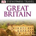 Cover Art for 9780756694807, DK Eyewitness Travel Guide: Great Britain by Michael Leapman