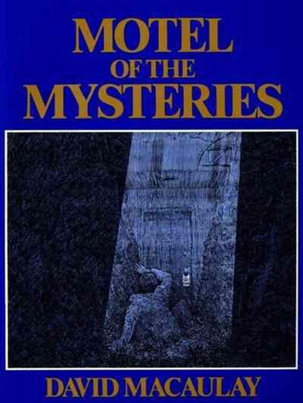 Cover Art for 9780395284254, Motel of the Mysteries by David Macaulay