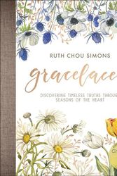 Cover Art for 9780736969048, Gracelaced: Discovering Timeless Truths Through Seasons of the Heart by Ruth Chou Simons