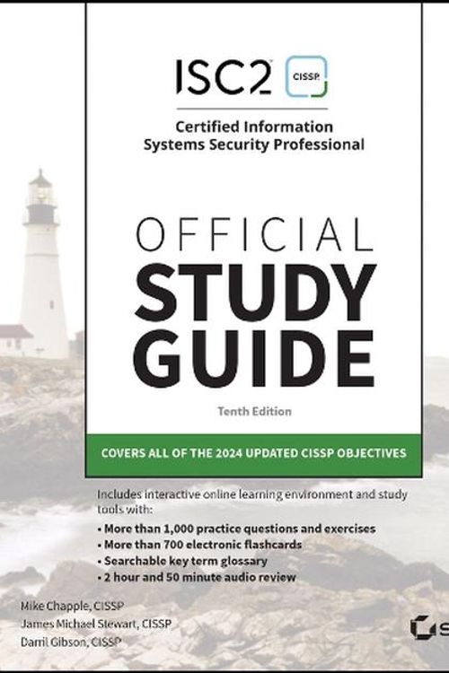 Cover Art for 9781394254699, ISC2 CISSP Certified Information Systems Security Professional Official Study Guide by Chapple, Mike, Stewart, James Michael, Gibson, Darril