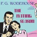 Cover Art for 9781441745040, The Mating Season by P G. Wodehouse
