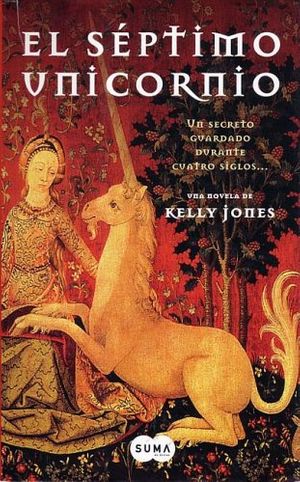 Cover Art for 9788496463028, El Septimo Unicornio (Spanish Edition) by Kelly Jones