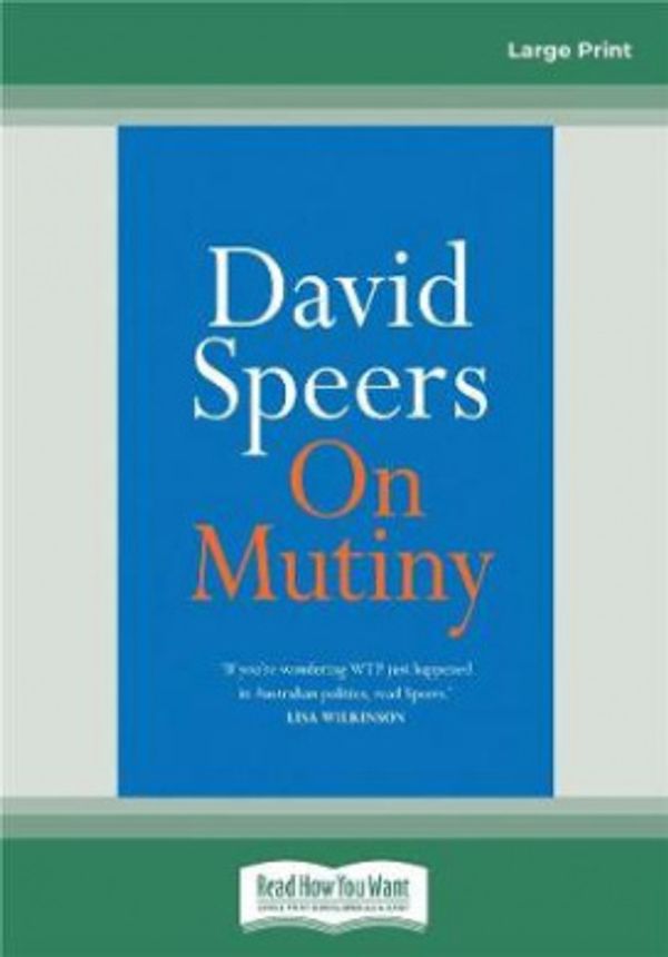 Cover Art for 9780369334015, On Mutiny by David Speers