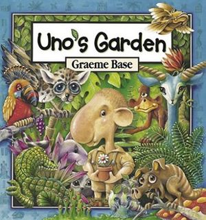 Cover Art for 9780810954731, Uno's Garden by Graeme Base