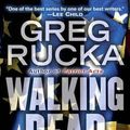 Cover Art for 9780553589009, Walking Dead by Greg Rucka