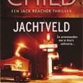 Cover Art for 9789024528400, Jachtveld by Lee Child