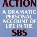 Cover Art for 9780748122202, First Into Action: A Dramatic Personal Account of Life Inside the SBS by Duncan Falconer