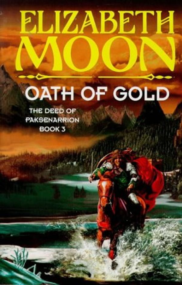 Cover Art for 9781857236910, Oath of Gold by Elizabeth Moon