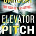 Cover Art for 9781400026753, Elevator Pitch by Linwood Barclay