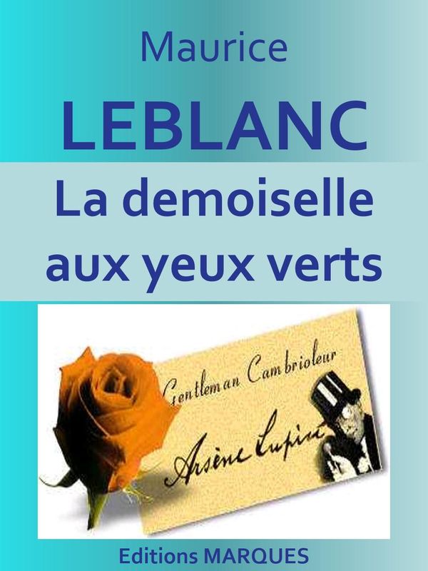 Cover Art for 1230001217698, La demoiselle aux yeux verts by Maurice Leblanc