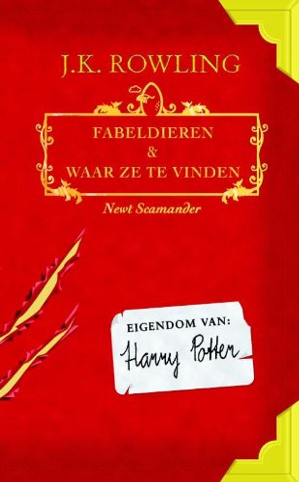 Cover Art for 9789061699187, Fabeldieren en Waar Ze Te Vinden / druk 2 by Rowling, J. K., Scamander, Newt