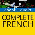 Cover Art for 9781444130263, Complete French (Learn French with Teach Yourself) by Gaelle Graham