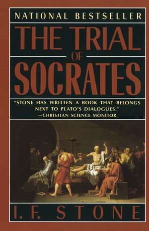 Cover Art for 9780385260329, The Trial of Socrates by I. F. Stone