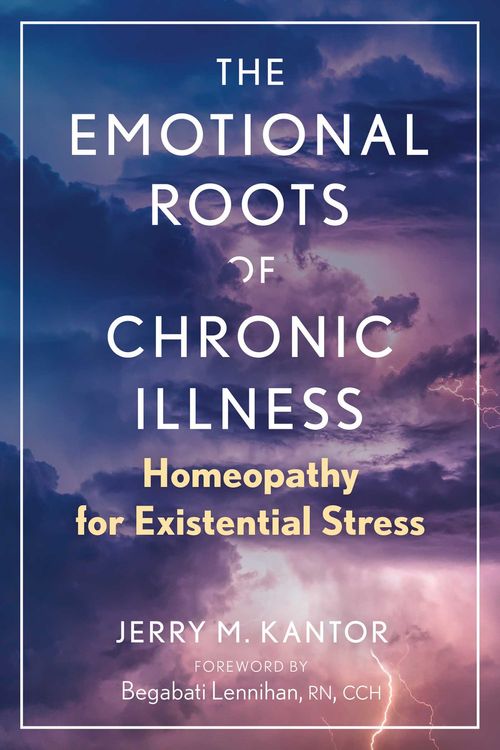 Cover Art for 9781644117842, The Emotional Roots of Chronic Illness by Jerry M. Kantor, Begabati Lennihan