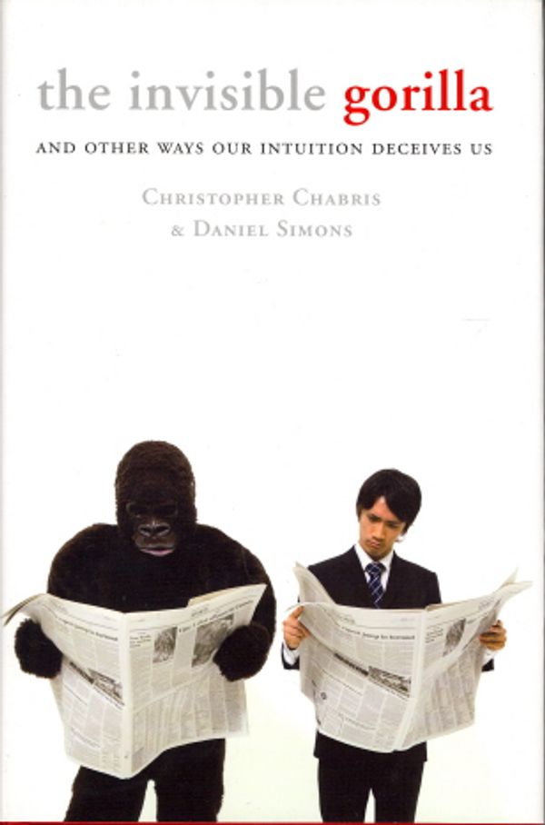 Cover Art for 9780007317295, The Invisible Gorilla by Christopher Chabris, Daniel Simons