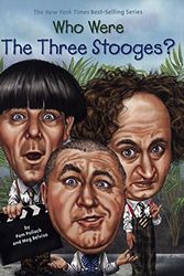 Cover Art for 9780606393201, Who Were the Three Stooges?Who Was...? by Meg Belviso, Pam Pollack