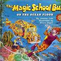 Cover Art for 9780590540742, On the Ocean Floor (Magic School Bus) by Joanna Cole