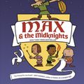 Cover Art for 9781101931080, Max And The Midknights by Lincoln Peirce