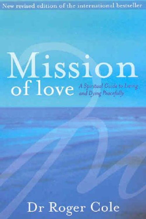 Cover Art for 9780734408211, Mission of Love by Roger Cole