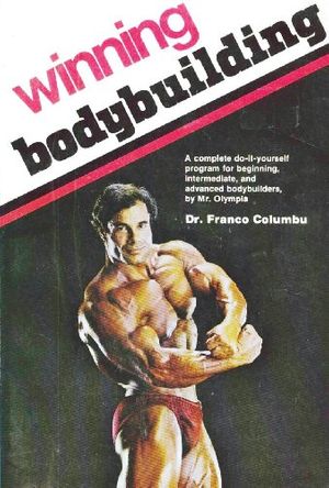 Cover Art for 9780809281091, Winning Bodybuilding by Franco Columbu