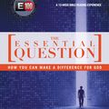 Cover Art for 9780830896660, The Essential Question by Whitney T. Kuniholm
