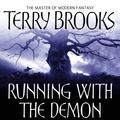 Cover Art for 9781841495446, Running With The Demon: The Word and the Void Series: Book One by Terry Brooks