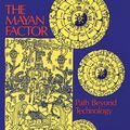 Cover Art for 9781591439028, The Mayan Factor by Jose Arguelles