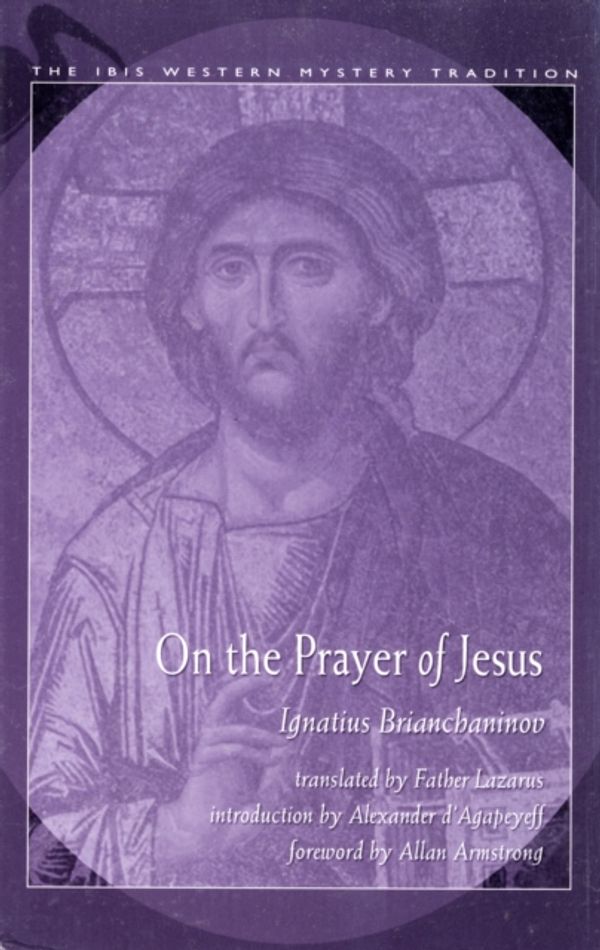 Cover Art for 9780892541201, On the Prayer of Jesus by Ignatius Brianchaninov