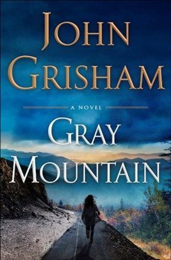 Cover Art for B01FMW2EVI, John Grisham: Gray Mountain : A Novel (Hardcover); 2014 Edition by 