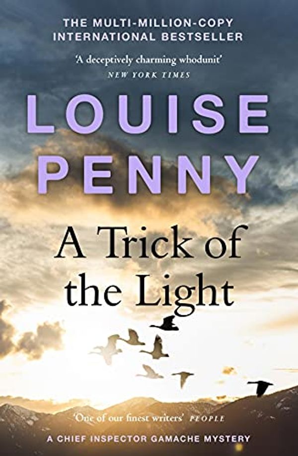 Cover Art for B098DNB55Z, A Trick of the Light: (A Chief Inspector Gamache Mystery Book 7) by Louise Penny