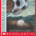 Cover Art for 9780545283380, Of The Hatchling (Guardians policies as set of Ga'Hoole Series # 7) [Paperback] by Kathryn Lasky