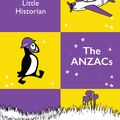Cover Art for 9781760897024, Puffin Little Historian: The Anzacs by Penguin Random House Australia