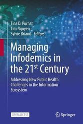 Cover Art for 9783031277917, Managing Infodemics in the 21st Century: Addressing New Public Health Challenges in the Information Ecosystem by 