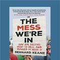 Cover Art for 9781525280801, The Mess We're In by Bernard Keane