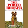 Cover Art for 9780307914187, The Power Broker by Robert A Caro