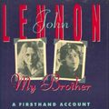 Cover Art for 9780805007930, John Lennon, My Brother by Julia Baird, Geoffrey Giuliano