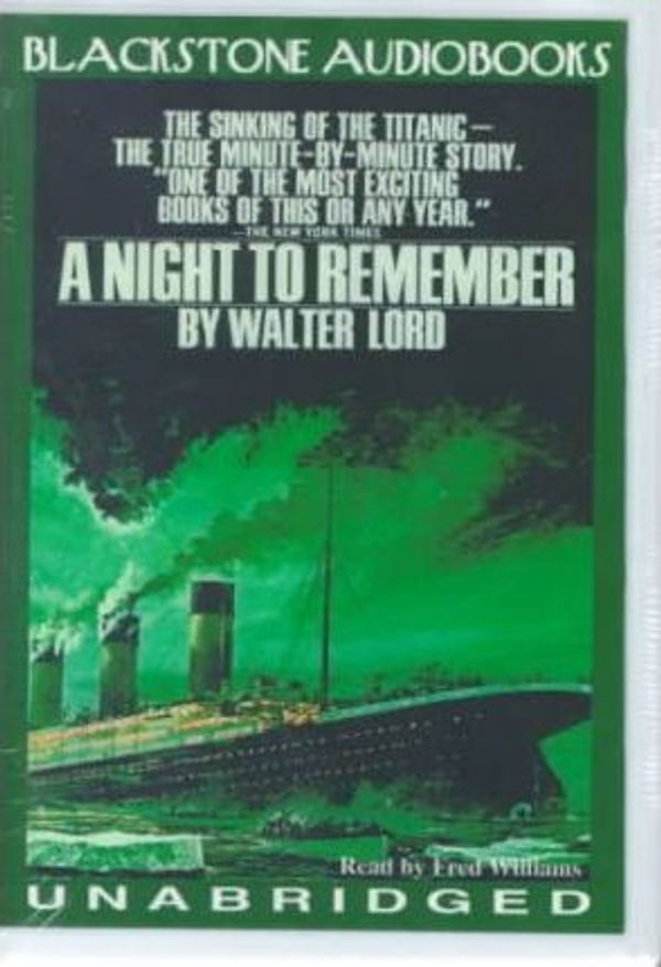 Cover Art for 9780786113866, A Night to Remember by Walter Lord
