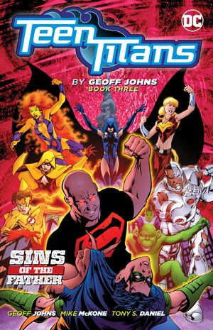 Cover Art for 9781401289522, Teen Titans by Geoff Johns Book Three by Geoff Johns