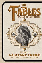 Cover Art for 9781592181254, The Fables of Jean de La Fontaine Volume 1: Gustave Doré Restored Special Edition by La Fontaine, Jean De