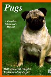 Cover Art for 9780812018240, Pugs: Everything About Purchase, Care, Nutrition, Breeding, Behavior, and Training With 43 Color Photographs (Complete Pet Owner's Manual) by Phil Maggitti