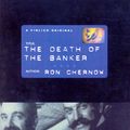 Cover Art for 9780712666466, The Death Of The Banker: The Decline of the Great Financial Dynasties and the Triumph of the Small Investor by Ron Chernow