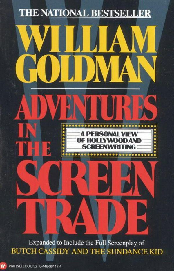 Cover Art for 9780446391177, Adventures in the Screen Trade by William Goldman