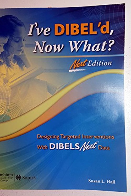 Cover Art for 9781606977545, I've Dibel'd, Now What? by Susan L. Hall