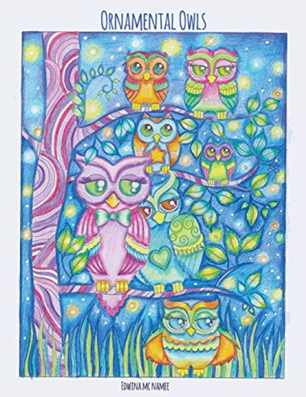 Cover Art for 9781973750956, Ornamental Owls: owl coloring book for adults by Mc Namee, Edwina