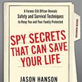 Cover Art for 9780698196766, Spy Secrets That Can Save Your Life by Jason Hanson