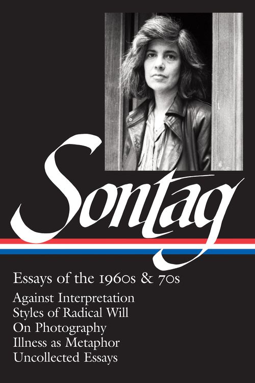 Cover Art for 9781598532555, Susan Sontag: Essays of the 1960s & 70s (LOA #246) by Susan Sontag